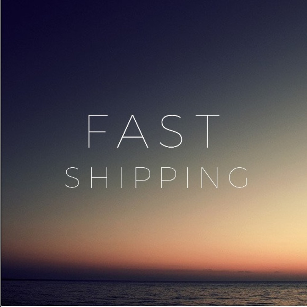 Fast Shipping